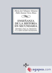 Enseñanza de la historia en Secundaria: historia para el presente y la educación ciudadana de Editorial Tecnos