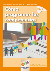 Enseñar y aprender por competencias: cómo programar las competencias. Vol II de Instituto de Orientación Psicológica Asociados, S.L.