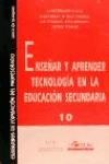 Enseñar y aprender tecnología en la Educación Secundaria