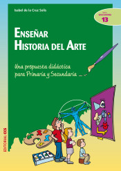 Enseñar historia del arte : una propuesta didáctica para primaria y secundaria de Editorial CCS