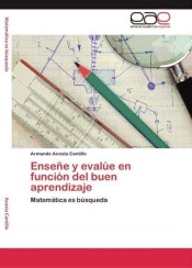 Enseñe y evalúe en función del buen aprendizaje