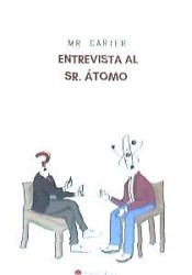 Entrevista al Sr. Átomo de CIRCULO ROJO