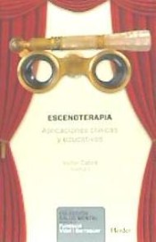 Escenoterapia: aplicaciones clínicas y educativas