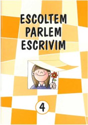 Escoltem, parlem, escribim 4 de Editorial Miguel A. Salvatella , S.A.