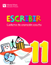 Escribir, caderno de expresión escrita 11, 6º Primaria