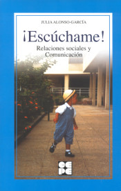 ¡Escúchame! Relaciones sociales y comunicación