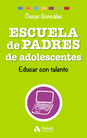 Escuela de Padres de adolescentes: Educar con talento