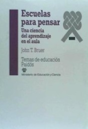 ESCUELAS PARA PENSAR. Una ciencia del aprendizaje en el aula