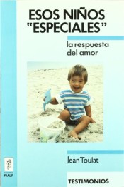 Esos niños «especiales». La respuesta del amor