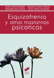 Esquizofrenia y otros trastornos psicóticos de Editorial Síntesis