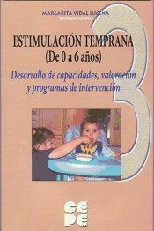 Estimulación Temprana (De 0 a 6 años). 2 Desarrollo de capacidades e intervención temprana