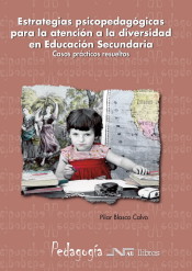 Estrategias psicopedagógicas para la atención a la diveridad en Educación Secundaria: Casos prácticos resueltos