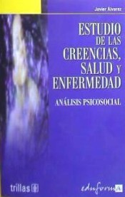 Estudios de las creencias, salud y enfermedad: análisis psicosocial