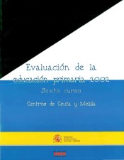 Evaluación de la educación: 6 curso, centros de Ceuta y Melilla