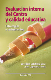 Evaluación interna del centro y calidad educativa- 1ª edición