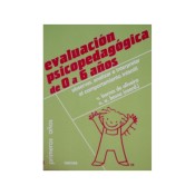 EVALUACIÓN PSICOPEDAGÓGICA DE 0 A 6 AÑOS. Observar, analizar e interpretar el comportamiento infantil