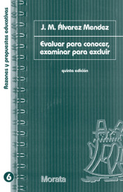 Evaluar para conocer, examinar para excluir de Ediciones Morata, S.L.