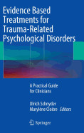 Evidence Based Treatments for Trauma-Related Psychological Disorders