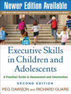Executive Skills in Children and Adolescents: A Practical Guide to Assessment and Intervention de GUILFORD PUBN