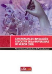 Experiencias de innovación educativa en la Universidad de Murcia (2008)