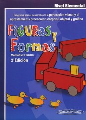 Figuras y Formas. Programa para el Desarrollo de la Percepción Visual. Nivel Elemental.