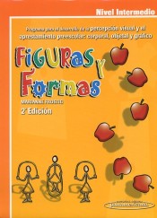 Figuras y Formas. Programa para el Desarrollo de la Percepción Visual. Nivel Intermedio.