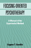 Focusing-Oriented Psychotherapy