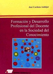 Fomación y desarrollo profesional del docente en la sociedad del conocimiento de Editorial Universitas, S.A.