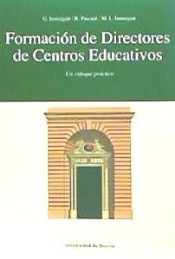 Formación de Directores de Centros Educativos. Un enfoque práctico