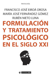 Formulación y tratamiento psicológico en el siglo XXI de Editorial UOC, S.L.
