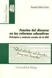 Función del discurso en las reformas educativas. Principios y contexto escolar de la ESO de Servicio de Publicaciones y Divulgación Científica de la UMA