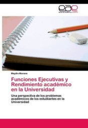 Funciones Ejecutivas y Rendimiento académico en la Universidad de EAE