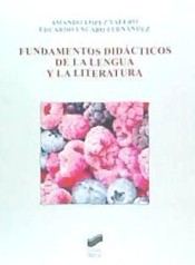 Fundamentos didacticos de la lengua y la literatura de Editorial Síntesis, S.A.
