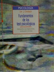 Fundamentos de los test psicológico: aplicaciones a las organizaciones, la educación y la clínica