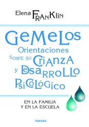 Gemelos : orientaciones sobre su crianza y desarrollo