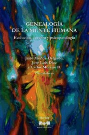 Genealogía de la mente humana: Evolución, cerebro y psicopatología de Herder Editorial
