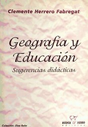 Geografía y educación : sugerencias didácticas de Huerga y Fierro Editores, S.L.
