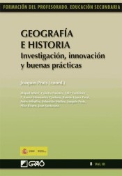 Geografía e historia. Investigación, innovación y buenas prácticas de Editorial Graó