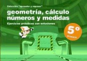 Geometría, cálculo, números y medidas. 5º Primaria de Grupo Gesfomedia