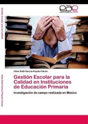 Gestión Escolar para la Calidad en Instituciones de Educación Primaria de LAP Lambert Acad. Publ.