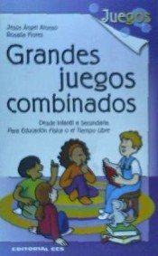 Grandes juegos combinados - 1ª edición.