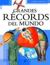 GRANDES RECORDS DEL MUNDO-SABER Y CONOC de Editorial Libsa, S.A.