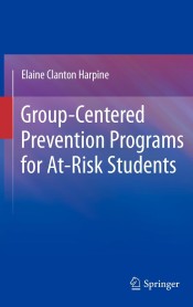 Group-Centered Prevention Programs for At-Risk Students