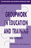 Group Work in Education and Training de Taylor & Francis Ltd