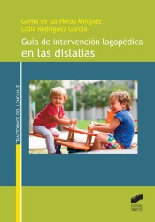 Guía de intervención logopédica en las dislalias de Editorial Síntesis, S.A.