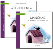 Guía: La desobediencia + Cuento: Manchas, el perrito despistado de Ediciones Pirámide