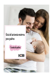 Guía de Lactancia Materna para Padres de Interconsulting Bureau, S.L. (ICB Editores)