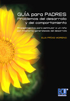 Guía de padres: problemas del desarrollo y del comportamiento. Procedimientos para estimular a un niño con trastorno generalizado del desarrollo