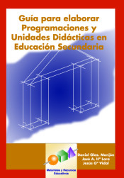 GUÍA PARA ELABORAR PROGRAMACIONES Y UNIDADES DIDÁCTICAS EN EDUCACIÓN SECUNDARIA. de Instituto de Orientación Psicológica. EOS