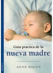 Guía práctica de la nueva madre